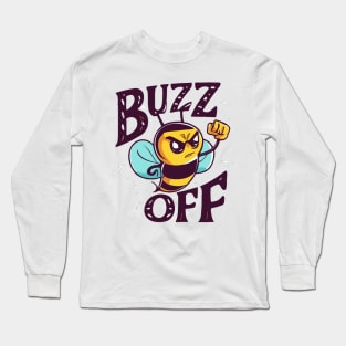 Buzz Off Long Sleeve T-Shirt